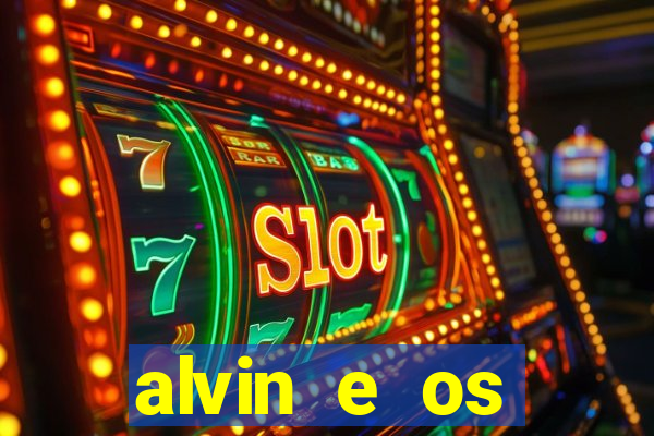 alvin e os esquilos 3 filme completo dublado mega filmes